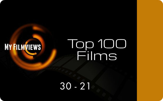 My Filmview Top 100 30-21